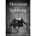 Movement to Ode Dance Rivera Chita An 9780847899111) Still Pre-Owned (Hardcover the Mann, Point: at Mark by