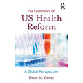 of Health Dewar M. Paperback The Reform Diane Economics US Pre-Owned