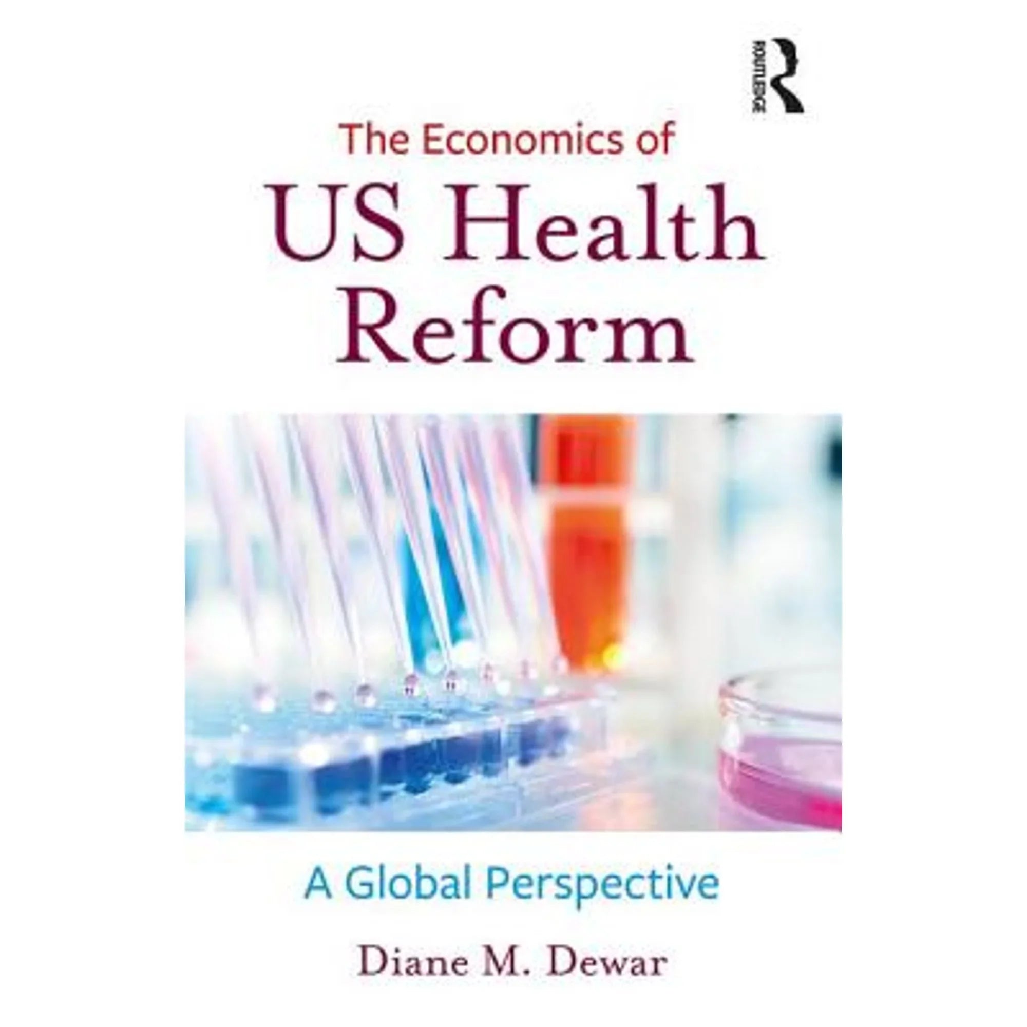 of Health Dewar M. Paperback The Reform Diane Economics US Pre-Owned